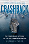 Crashback (The Power Clash Between the U.S. and China in the Pacific) - 9781501112058 by Michael Fabey, 9781501112058