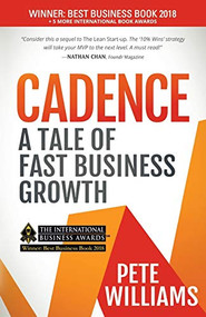 Cadence (A Tale of Fast Business Growth) by Pete Williams, 9781600379703