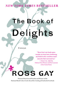 The Book of Delights (Essays) by Ross Gay, 9781616207922