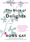 The Book of Delights (Essays) by Ross Gay, 9781616207922