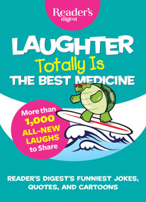 Laughter Totally is the Best Medicine by Reader's Digest, 9781621454069