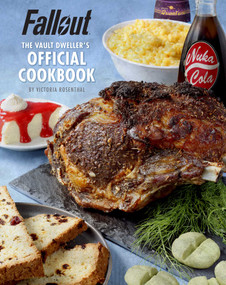 Fallout: The Vault Dweller's Official Cookbook by Victoria  Rosenthal, 9781683833970