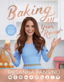 Baking All Year Round (Holidays & Special Occasions) by Rosanna Pansino, 9781501179822