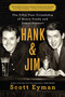 Hank and Jim (The Fifty-Year Friendship of Henry Fonda and James Stewart) - 9781501102189 by Scott Eyman, 9781501102189