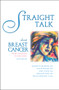 Straight Talk About Breast Cancer (From Diagnosis to Recovery) - 9781943886814 by Margaret Block, Suzanne W. Braddock, John J. Edney, Jane M. Kercher, Melanie Morrissey Clark, 9781943886814