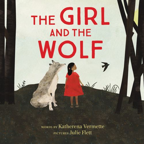 The Girl and the Wolf by Katherena Vermette, Julie Flett, 9781926886541