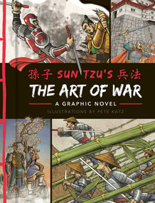 The Art of War: A Graphic Novel by Sun Tzu, Pete Katz, 9781684124299