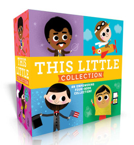 This Little Collection (Boxed Set) (This Little President, This Little Explorer, This Little Trailblazer, This Little Scientist) by Joan Holub, Daniel Roode, 9781534428898
