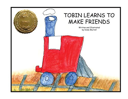 Tobin Learns to Make Friends by Diane Murrell, Diane Murrell, 9781941765616