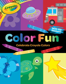 Crayola: Color Fun (A Crayola Coloring Sticker Activity Book for Kids) by BuzzPop, 9781499809107