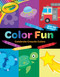 Crayola: Color Fun (A Crayola Coloring Sticker Activity Book for Kids) by BuzzPop, 9781499809107