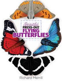 Beautiful Press-Out Flying Butterflies by Richard Merrill, 9780486823997