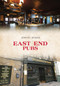 East End Pubs by Johnny Homer, 9781445680576