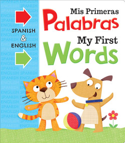 Mis Primeras Palabras My First Words (Bilingual Board Book) by IglooBooks, 9781499881455