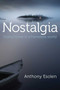 Nostalgia (Going Home in a Homeless World) by Anthony Esolen, 9781621578017