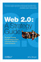Web 2.0: A Strategy Guide (Business Thinking and Strategies Behind Successful Web 2.0 Implementations) by Amy Shuen, 9781492049722