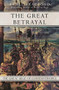The Great Betrayal (The Great Siege of Constantinople) by Ernle Bradford, 9781497637887