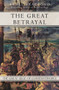 The Great Betrayal (The Great Siege of Constantinople) by Ernle Bradford, Ernle Bradford, 9781497637887