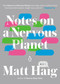 Notes on a Nervous Planet by Matt Haig, 9780143133421