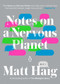 Notes on a Nervous Planet by Matt Haig, 9780143133421