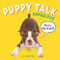 Puppy Talk (Opposites) by J. C. Coates, J. C. Coates, 9781580898478