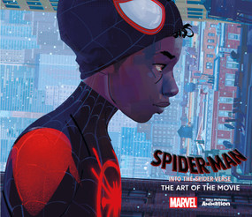 Spider-Man: Into the Spider-Verse -The Art of the Movie by Ramin Zahed, Brian Michael Bendis, 9781785659461