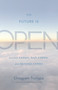 The Future Is Open (Good Karma, Bad Karma, and Beyond Karma) by Chogyam Trungpa, Carolyn Rose Gimian, 9781590309537