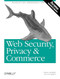 Web Security, Privacy & Commerce (Security for Users, Administrators and ISPs) by Simson Garfinkel, Gene Spafford, 9780596000455