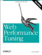 Web Performance Tuning (Speeding up the Web) by Patrick Killelea, 9780596001728