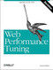Web Performance Tuning (Speeding up the Web) by Patrick Killelea, 9780596001728
