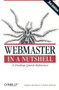 Webmaster in a Nutshell (A Desktop Quick Reference) by Robert Eckstein, Stephen Spainhour, 9780596003579