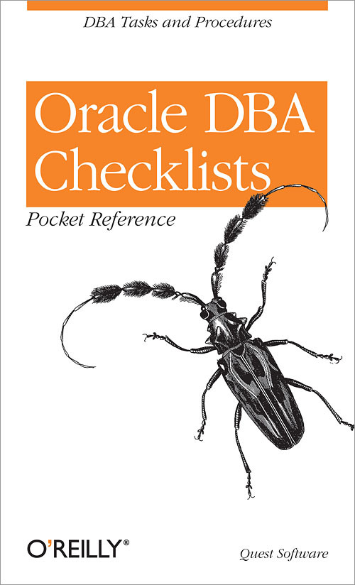 Oracle DBA Checklists Pocket Reference (DBA Tasks and Procedures) by Quest Software, 9780596001223