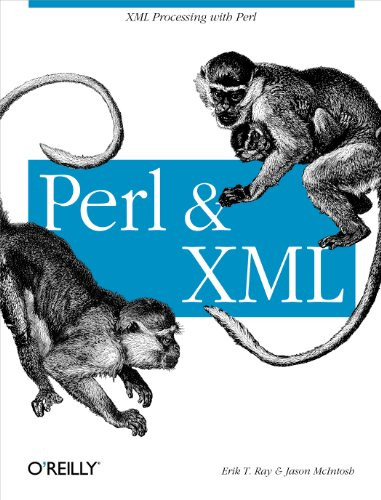 Perl and XML (XML Processing with Perl) by Erik T. Ray, Jason McIntosh, 9780596002053