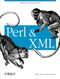 Perl and XML (XML Processing with Perl) by Erik T. Ray, Jason McIntosh, 9780596002053