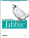 Programming Jabber (Extending XML Messaging) by DJ Adams, 9780596002022
