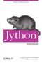 Jython Essentials (Rapid Scripting in Java) by Samuele Pedroni, Noel Rappin, 9780596002473