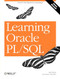 Learning Oracle PL/SQL (Oracle Development Languages) by Bill Pribyl, Steven Feuerstein, 9780596001803
