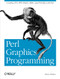 Perl Graphics Programming (Creating SVG, SWF (Flash), JPEG and PNG files with Perl) by Shawn Wallace, 9780596002190