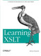 Learning XSLT (A Hands-On Introduction to XSLT and XPath) by Michael Fitzgerald, 9780596003272