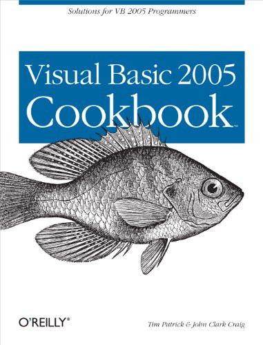 Visual Basic 2005 Cookbook (Solutions for VB 2005 Programmers) by Tim Patrick, John Clark Craig, 9780596101770