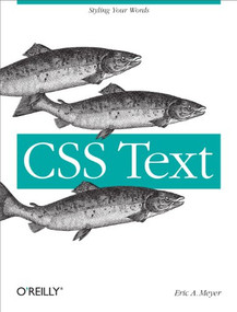 CSS Text (Styling Your Words) by Eric Meyer, 9781449373740