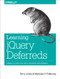 Learning jQuery Deferreds (Taming Callback Hell with Deferreds and Promises) by Terry Jones, Nicholas H. Tollervey, 9781449369392