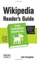 Wikipedia Reader's Guide: The Missing Manual (The Missing Manual) by John Broughton, 9780596521745