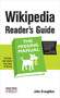 Wikipedia Reader's Guide: The Missing Manual by John Broughton, 9780596521745