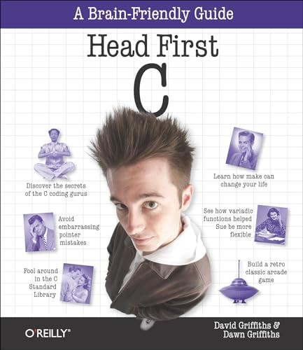 Head First C (A Brain-Friendly Guide) by David Griffiths, Dawn Griffiths, 9781449399917