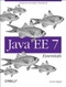 Java EE 7 Essentials (Enterprise Developer Handbook) by Arun Gupta, 9781449370176