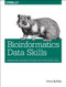 Bioinformatics Data Skills (Reproducible and Robust Research with Open Source Tools) by Vince Buffalo, 9781449367374