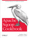 Apache Sqoop Cookbook (Unlocking Hadoop for Your Relational Database) by Kathleen Ting, Jarek Jarcec Cecho, 9781449364625