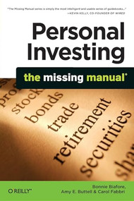 Personal Investing: The Missing Manual by Bonnie Biafore, Amy E. Buttell, Carol Fabbri, 9781449381783