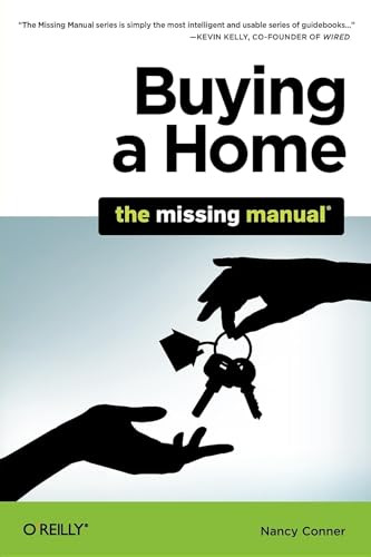 Buying a Home: The Missing Manual by Nancy Conner, 9781449379773